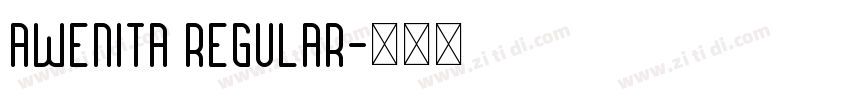AWENITA Regular字体转换